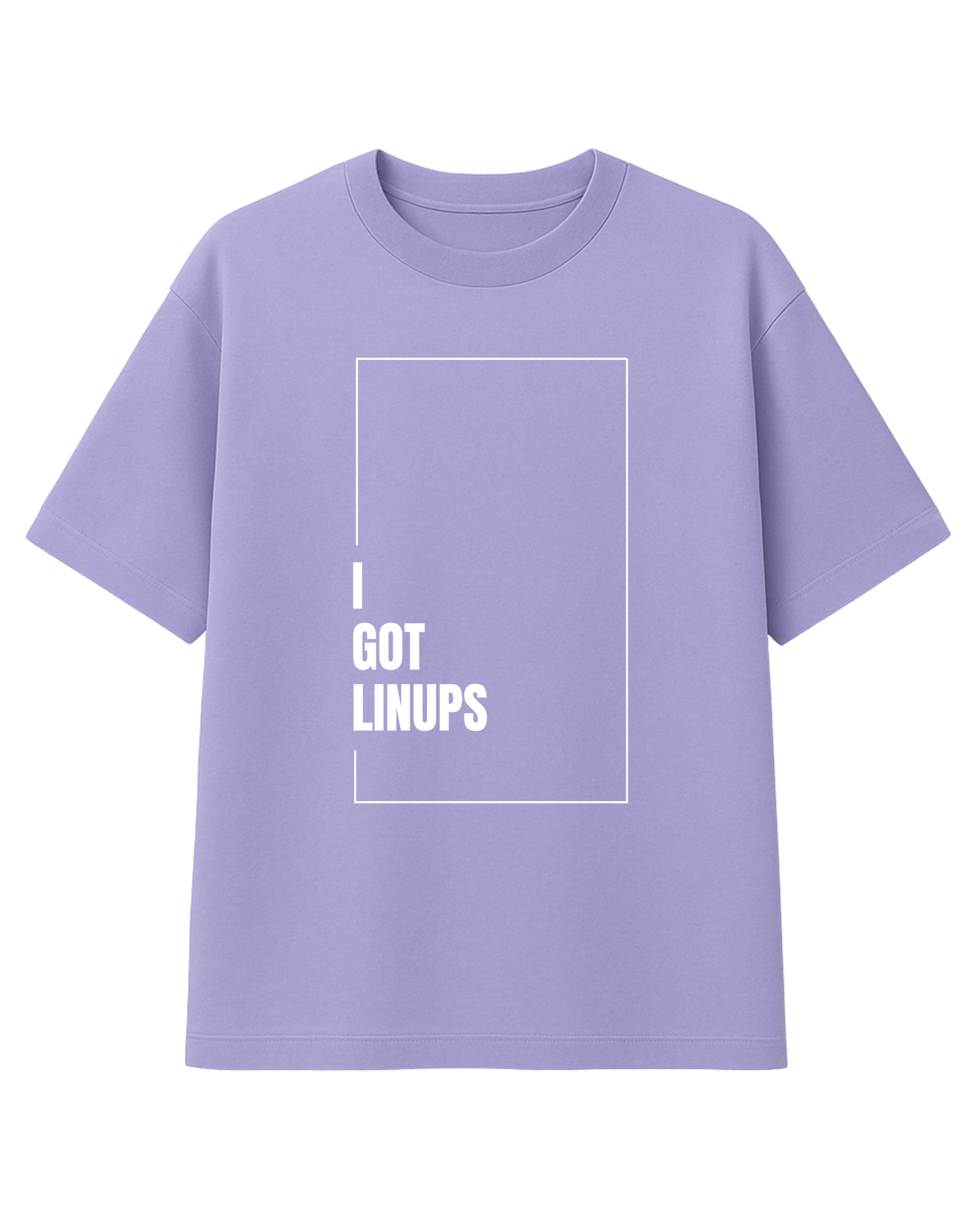 I GOT LINUPS UNISEX OVERSIZED TEE